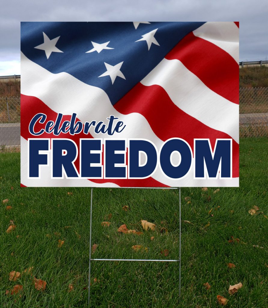 Celebrate Freedom & Home of the Free Yard Sign RPM